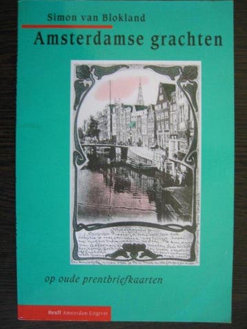 AMSTERDAMSE GRACHTEN - S. van Blokland 9789061412540, Verzenden, Gelezen, S. van Blokland