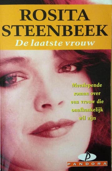 De laatste vrouw 9789025457068 Rosita Steenbeek, Boeken, Verzenden, Gelezen, Rosita Steenbeek