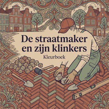 De Straatmaker En Zijn Klinkers | Waries B.V. | Nieuw, Ophalen of Verzenden, Nieuw, Waries B.V.