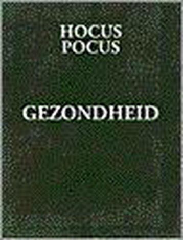 HOCUS POCUS GEZONDHEID - T. Hardie 9789024605200, Verzenden, Zo goed als nieuw, T. Hardie