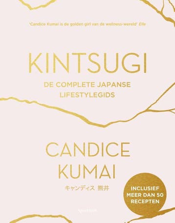 Kintsugi - Candice Kumai 9789000356454, Boeken, Verzenden, Gelezen, Candice Kumai