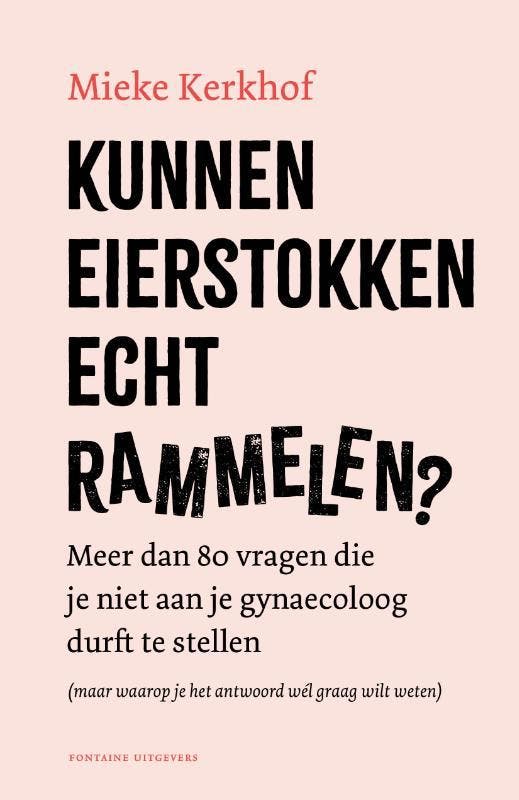 Kunnen Eierstokken Echt Rammelen? | Mieke Kerkhof, Boeken, Overige Boeken, Nieuw, Ophalen of Verzenden