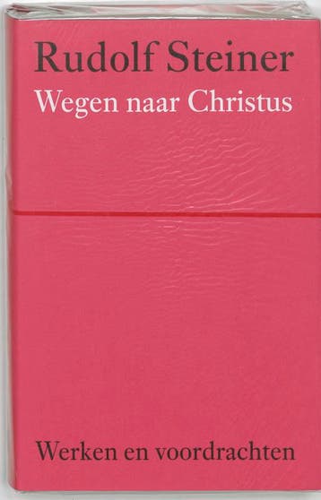 Wegen naar Christus / Werken en voordrachten Kernpunten van, Verzenden, Zo goed als nieuw, Rudolf Steiner