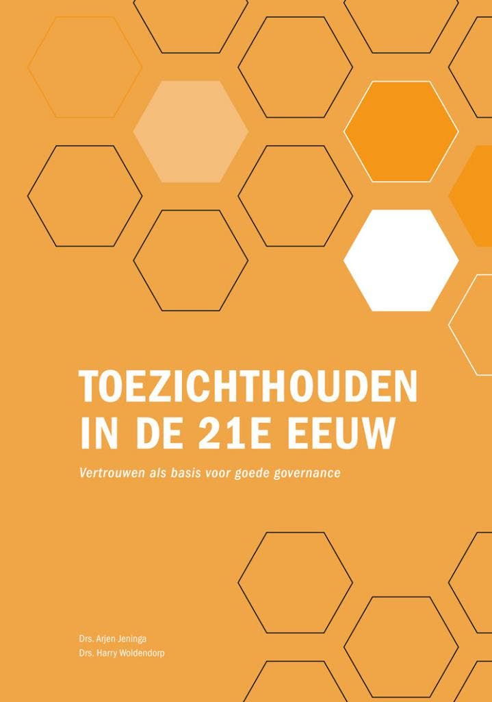 Toezichthouden in de 21e eeuw 9789085602361 Harry Woldendorp, Boeken, Informatica en Computer, Zo goed als nieuw, Verzenden