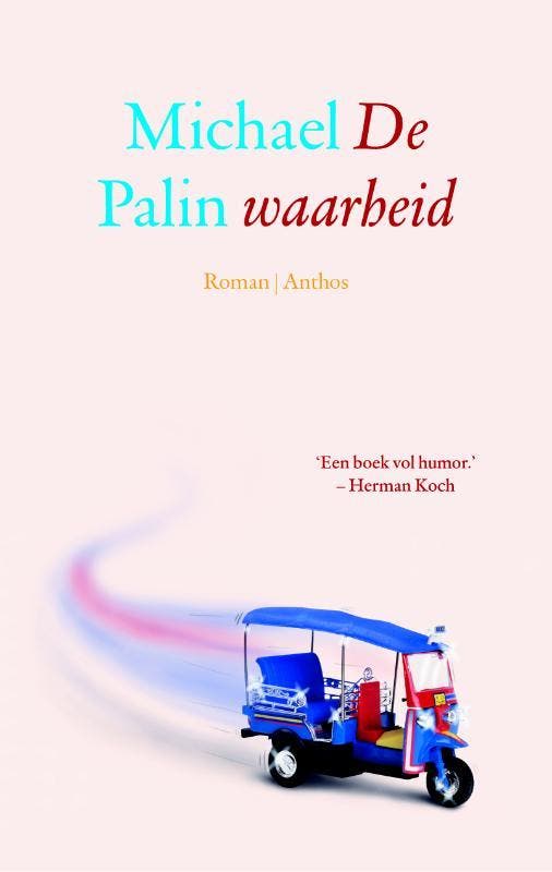 De waarheid - Michael Palin 9789041422538, Boeken, Romans, Zo goed als nieuw, Verzenden