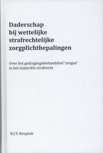 Daderschap bij wettelijke strafrechtelijke, Verzenden, Zo goed als nieuw, B.J.V. Keupink