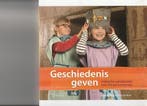 9789023254935 Geschiedenis geven | Tweedehands, Boeken, Verzenden, Zo goed als nieuw, Ron de Bruin