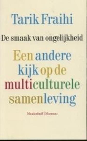 De smaak van ongelijkheid - T. Fraihi 9789059900172, Verzenden, Zo goed als nieuw, T. Fraihi
