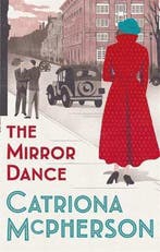 The Mirror Dance 9781529337952 Catriona Mcpherson, Boeken, Verzenden, Gelezen, Catriona Mcpherson