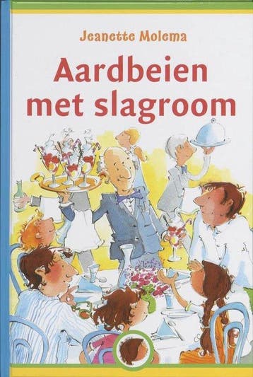 Aardbeien Met Slagroom - Molema, Verzenden, Gelezen