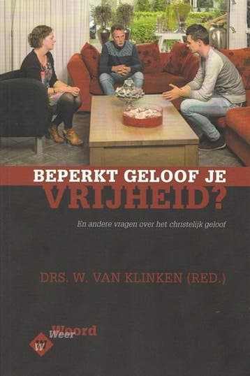 W. van Klinken, Beperkt geloof je vrijheid?, Boeken, Godsdienst en Theologie, Nieuw, Christendom | Protestants, Ophalen of Verzenden