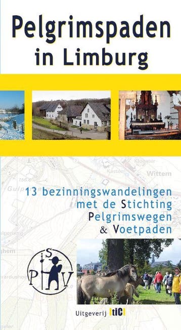 Pelgrimspaden in Limburg 9789491561863, Boeken, Verzenden, Gelezen, Stichting Pelgrimswegen en -Voetpaden