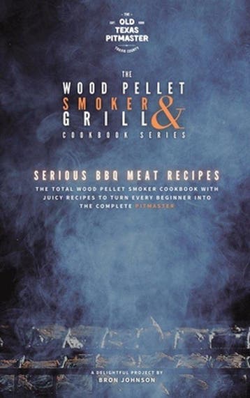 9781802601213 The Wood Pellet Smoker and Grill Cookbook-T..., Verzenden, Nieuw, Bron Johnson