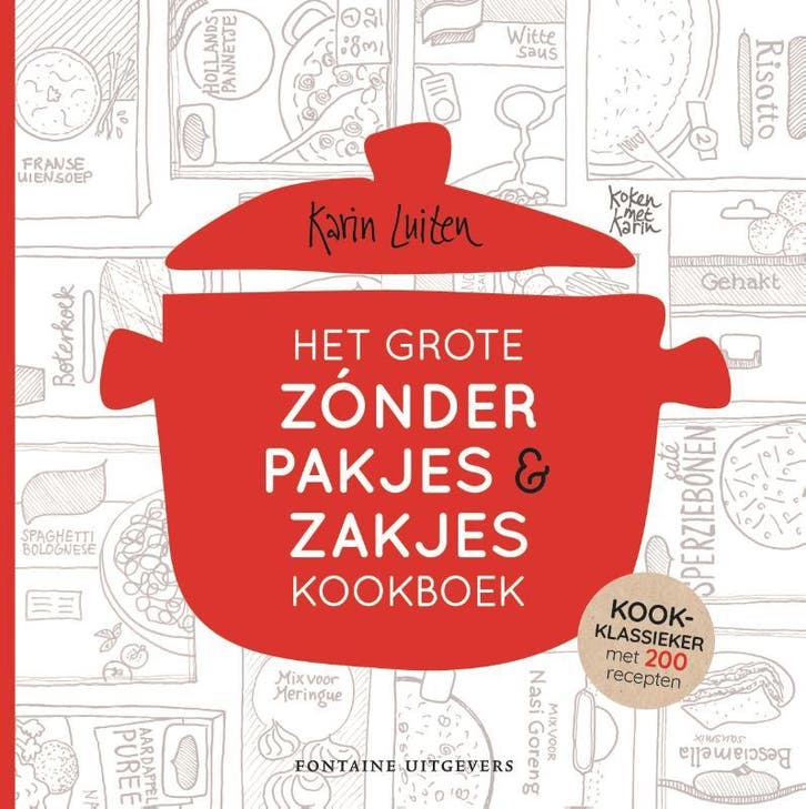 Het grote zónder pakjes & zakjes kookboek / Koken met Karin, Boeken, Kookboeken, Zo goed als nieuw, Verzenden
