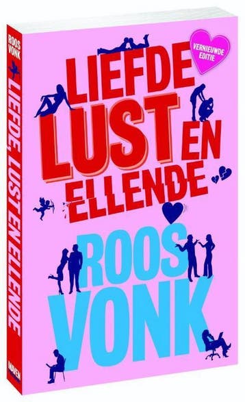 Liefde, lust en ellende - Roos Vonk 9789491845833, Verzenden, Zo goed als nieuw, Roos Vonk
