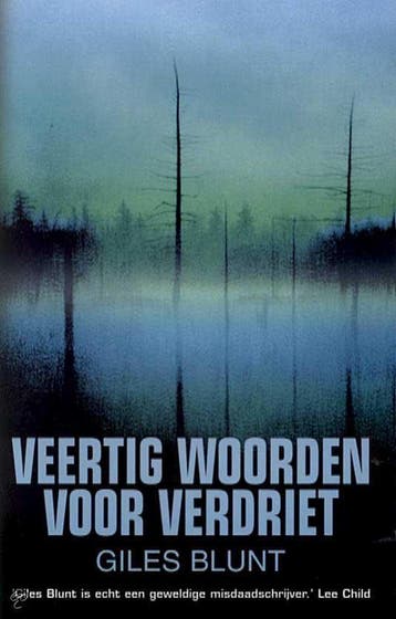 Veertig woorden voor verdriet - Giles Blunt 9789022533376, Verzenden, Gelezen, Giles Blunt