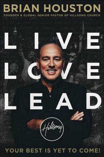 Live Love Lead 9781455533442 Brian Houston, Verzenden, Gelezen, Brian Houston