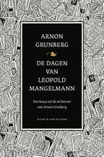 De dagen van Leopold Mangelmann, een keuze uit de archieven, Verzenden, Gelezen, Arnon Grunberg