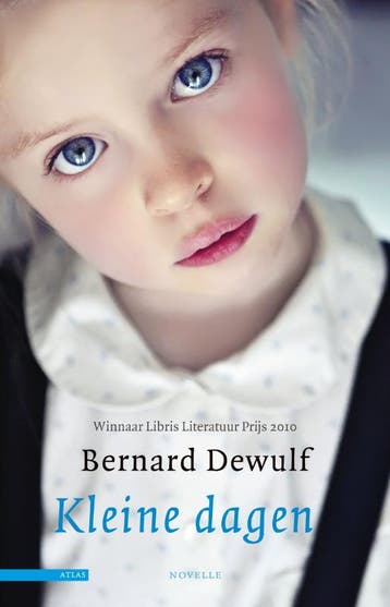 Kleine dagen - Bernard Dewulf 9789045020099, Boeken, Verzenden, Gelezen, Bernard Dewulf