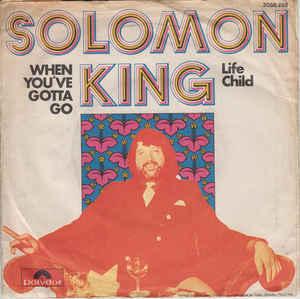 vinyl single 7 inch - Solomon King - When Youve Gotta Go, Verzenden, Zo goed als nieuw, 7 inch, Pop