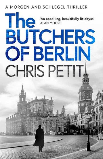 The Butchers of Berlin - Chris Petit 9781471161834, Verzenden, Gelezen, Chris Petit