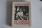 De schone voleinding / Literaire volksromans 9789020520927, Boeken, Verzenden, Gelezen, Antoon Coolen