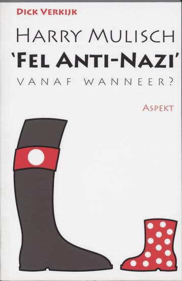 Harry Mulisch Fel anti-nazi - D. Verkijk 9789059112636, Verzenden, Zo goed als nieuw, D. Verkijk