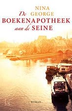 De boekenapotheek aan de Seine 9789021016436 Nina George, Verzenden, Gelezen, Nina George