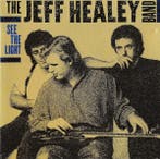 The Jeff Healey Band - See The Light, Ophalen of Verzenden, Gebruikt