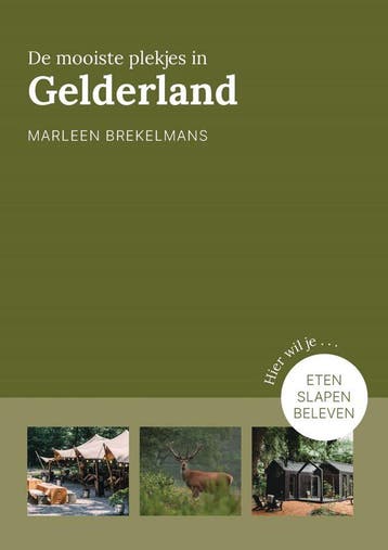 De mooiste plekjes in Gelderland (Goed), Verzenden, Gelezen, Marleen Brekelmans