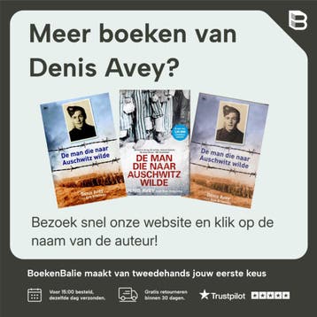 De man die naar Auschwitz wilde / Waargebeurd.com - Denis, Boeken, Verzenden, Gelezen, Denis Avey