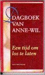 Een tijd om los te laten / Dagboek van Anne-Wil / 4 Anne-Wil, Boeken, Verzenden, Gelezen, Anne-Wil