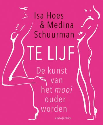 Te lijf - Isa Hoes 9789026345746, Boeken, Verzenden, Gelezen, Isa Hoes