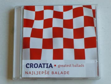 Croatia - Greatest Ballads, Ophalen of Verzenden, Zo goed als nieuw