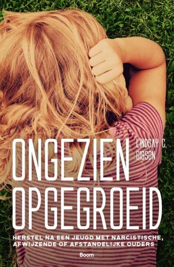 Ongezien opgegroeid - Lindsay C. Gibson 9789024430024, Verzenden, Zo goed als nieuw, Lindsay C. Gibson