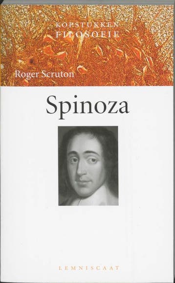 Spinoza / Kopstukken Filosofie - Roger Scruton 9789056372804, Verzenden, Zo goed als nieuw, Roger Scruton
