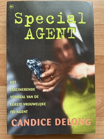 Special Agent Candice Delong - Candice DeLong 9789051085877, Verzenden, Gelezen, Candice DeLong