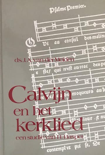 CALVIJN EN HET KERKLIED - Meiden 9789060478998, Verzenden, Zo goed als nieuw, Meiden