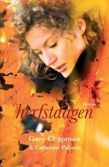 Vier seizoenen 3 Herfstdagen - Gary Chapman 9789029718646, Verzenden, Gelezen, Gary Chapman