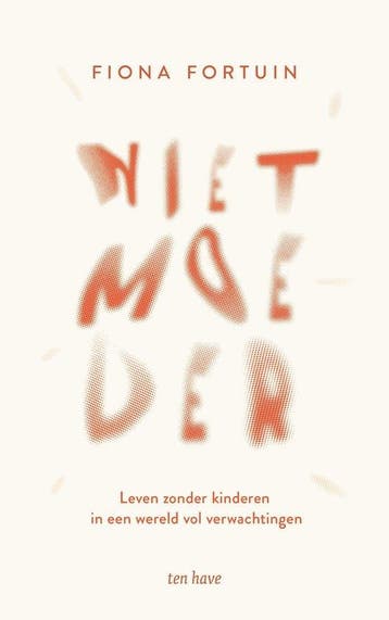Niet moeder, Boeken, Ophalen of Verzenden, Nieuw