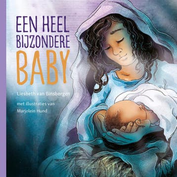 Een heel bijzondere baby - Liesbeth van Binsbergen, Verzenden, Gelezen, Liesbeth van Binsbergen