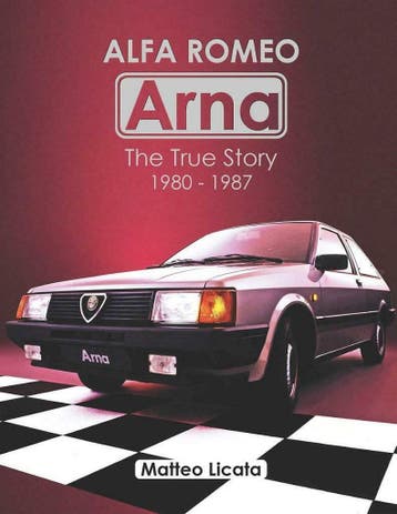 Alfa Romeo Arna The True Story 1980-1987, Algemeen, Verzenden, Nieuw, Matteo Licata