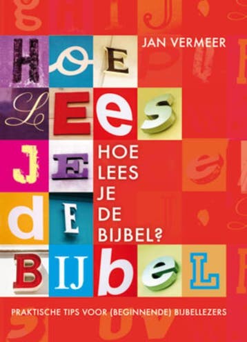 HOE LEES JE DE BIJBEL - J. Vermeer 9789033819551, Boeken, Godsdienst en Theologie, Verzenden, Gelezen, J. Vermeer