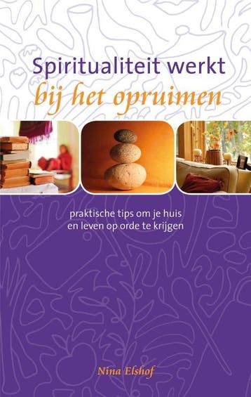 Spiritualiteit werkt bij het opruimen / Spiritualiteit werkt, Boeken, Verzenden, Gelezen, N. Elshof