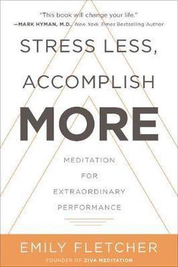 Stress Less, Accomplish More - Emily Fletcher 9780062747518, Verzenden, Zo goed als nieuw, Emily Fletcher