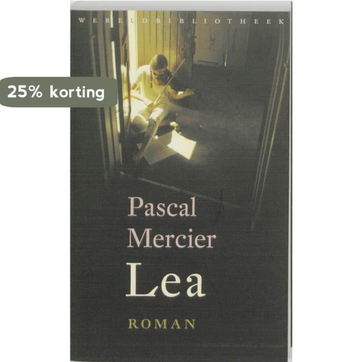 Lea - Pascal Mercier 9789028422902, Boeken, Romans, Gelezen, Verzenden