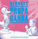 cd - Bernays Propaganda - Happiness Machines, Verzenden, Zo goed als nieuw