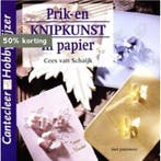 Prik- en knipkunst in papier / Cantecleer hobbywijzer / 204, Verzenden, Gelezen, C. van Schaijk