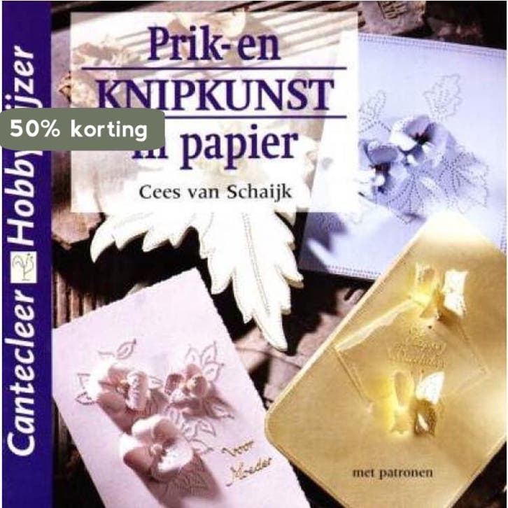 Prik- en knipkunst in papier / Cantecleer hobbywijzer / 204, Boeken, Hobby en Vrije tijd, Gelezen, Verzenden