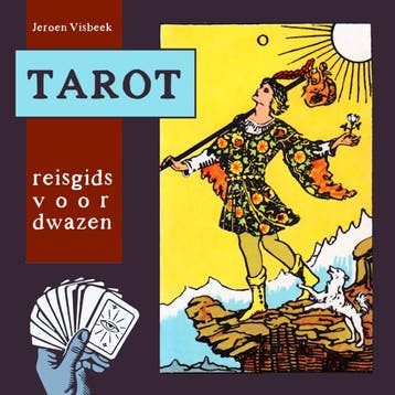 Tarot Reisgids Voor Dwazen | Jeroen Visbeek | Nieuw, Ophalen of Verzenden, Nieuw, Jeroen Visbeek